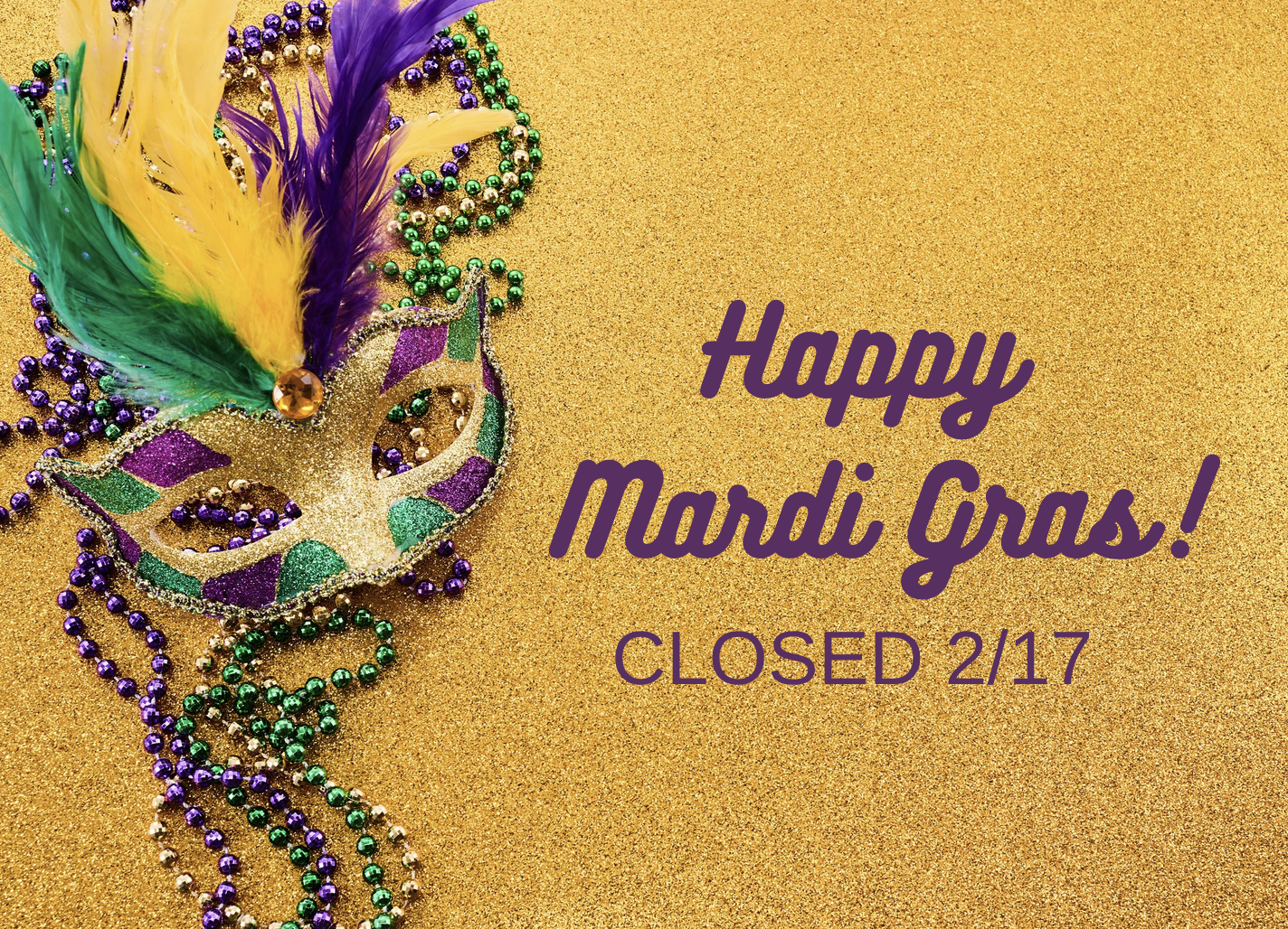 Closed for Mardi Gras